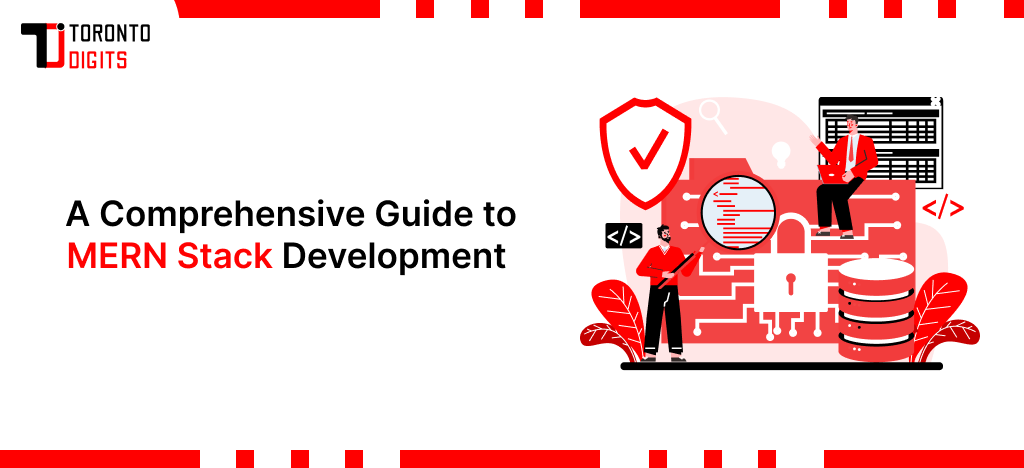A Comprehensive Guide to MERN Stack Development
